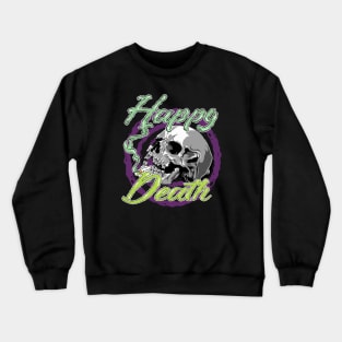 Happy Death Skull Crewneck Sweatshirt